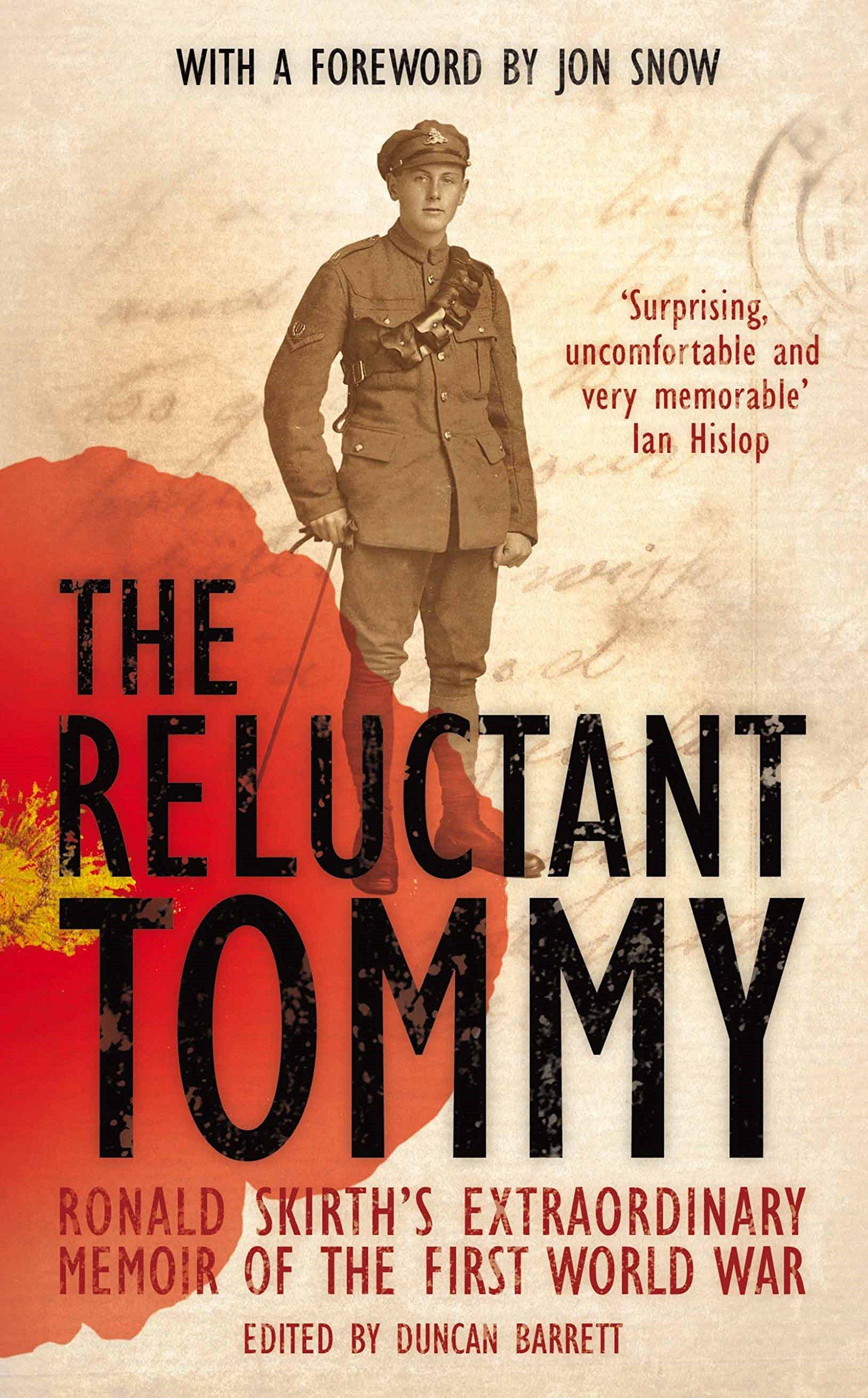 The Reluctant Tommy - Ronald Skirth's Extraordinary Memoir of the First World War
