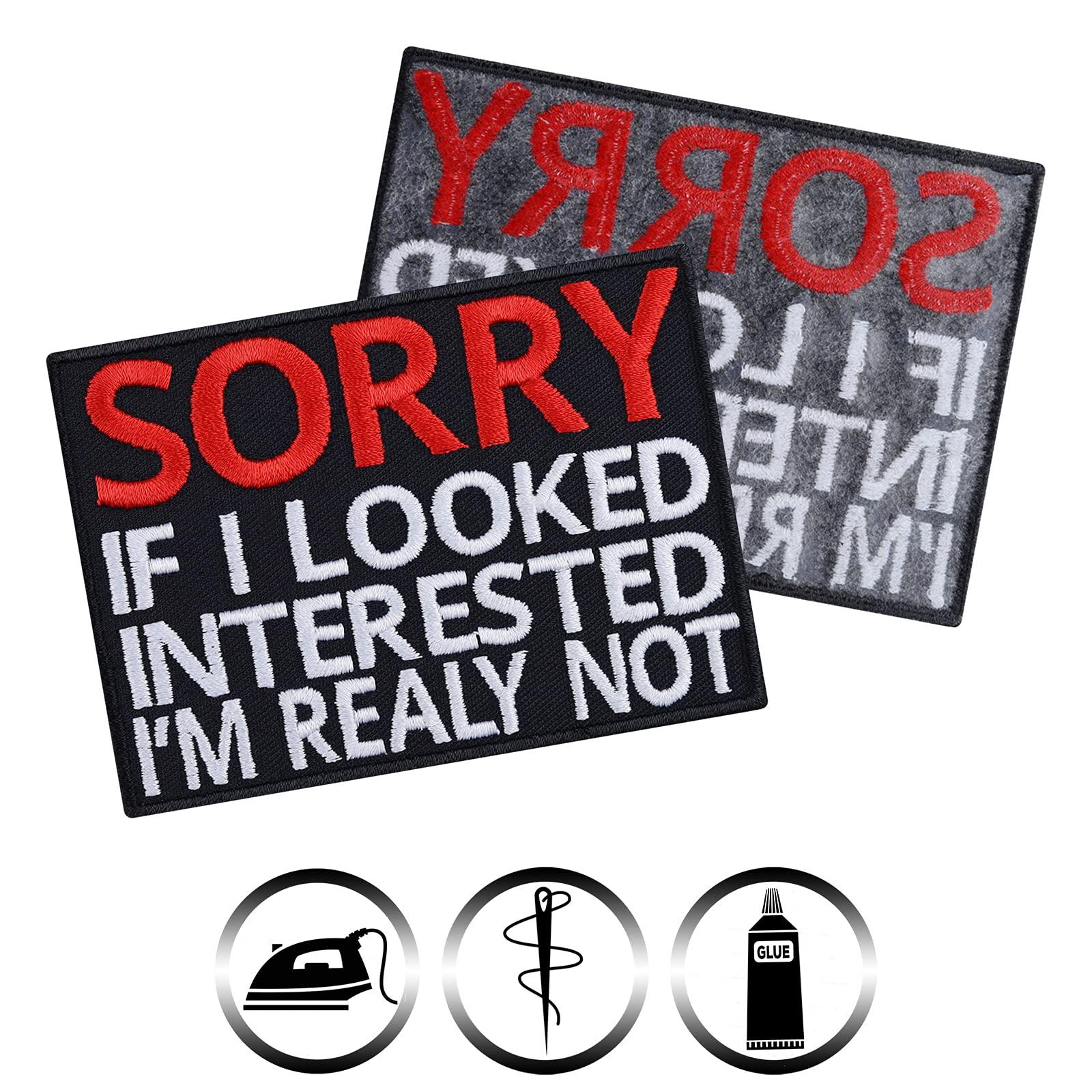 Divertente Toppa Con Ferro da Stiiro Sorry If I Look interested I’m Really Not - Funny Saying Iron on Word Patches for Motorcycle Bikers, Riders | Sew on or iron on Bikers Applique Patches for Backpacks, Jeans, Motorcycle Case 90X65 mm 1