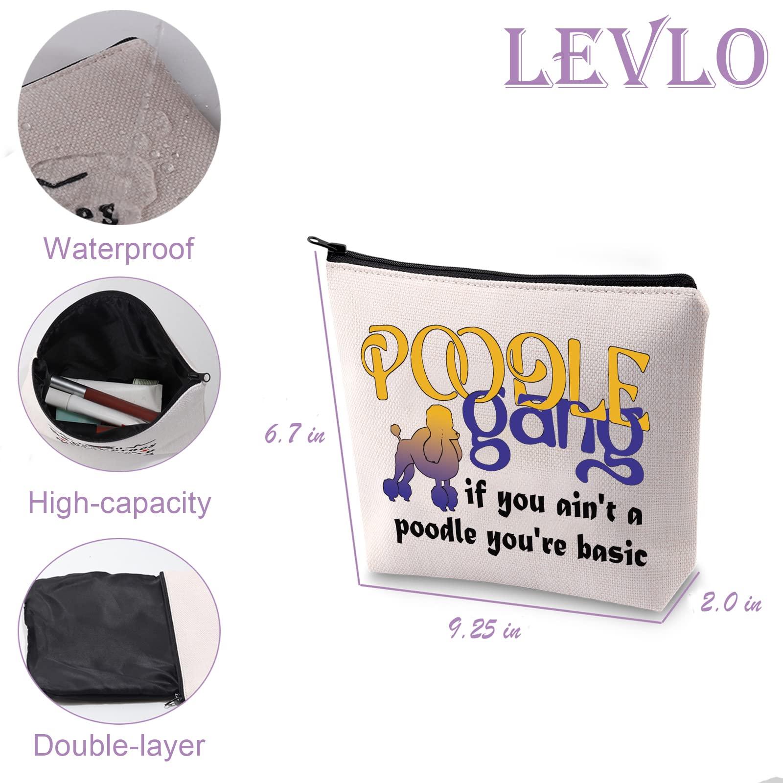 LEVLO Poodle Group Gift Poodle Gang If You Ain't A Poodle You're Basic Makeup Bag Pretty Poodle Travel Bruches Zipper Pouch, Poodle Gang 1